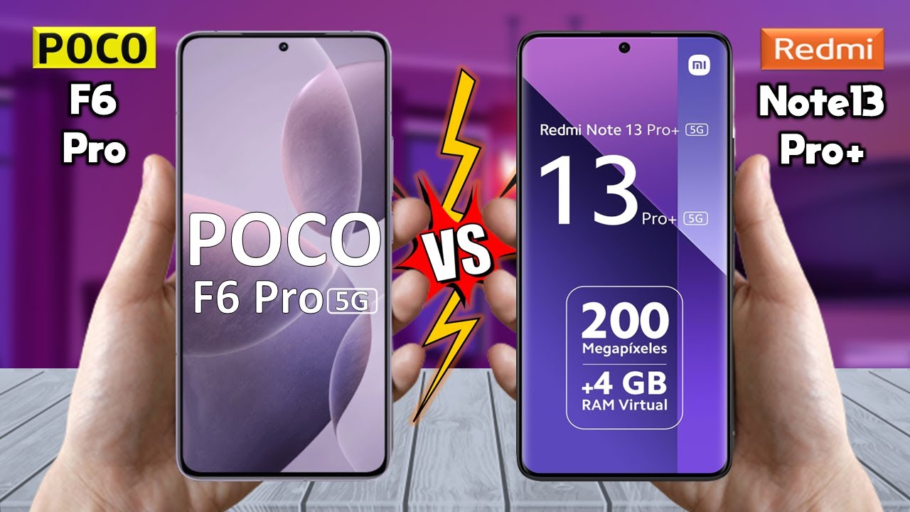Xiaomi Poco F6 Pro vs Xiaomi Redmi Note 13 Pro+ : which one to choose ?